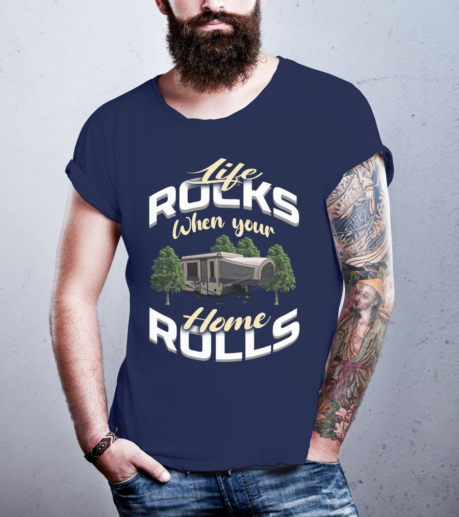 Life Rocks When Your Home Rolls Jayco PopUp T-Shirt