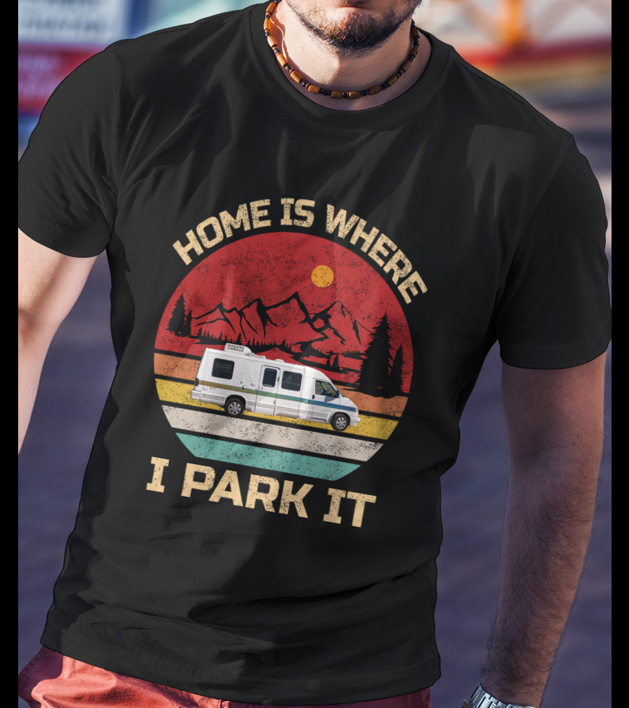 Home Is Where I Park It 95 Rialta Mountains Sun Retro T-Shirt