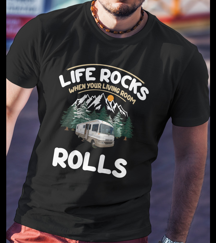 Life Rocks When Your Living Room Rolls Century Fleetwood Bounders 1992 34s T-Shirt