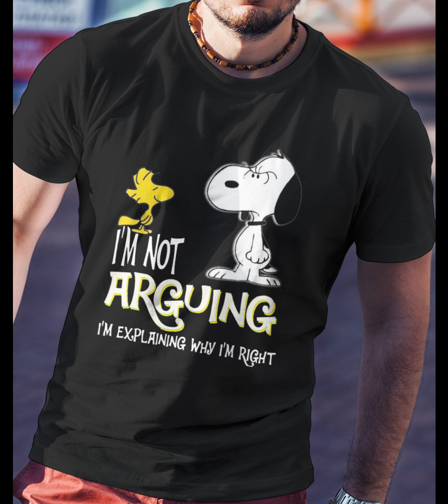 Snoopy Woodstock I'm Not Arguing I'm Explaining Why I'm Right T-Shirt