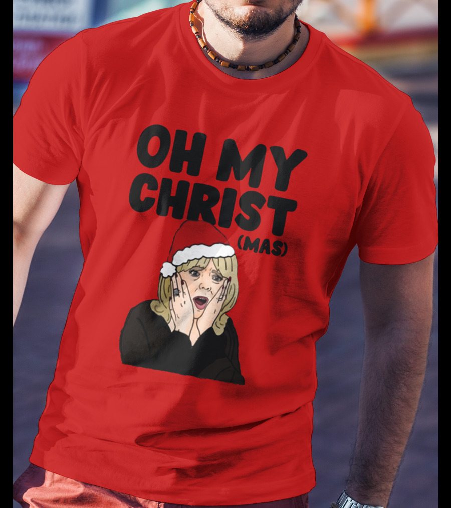 OH MY CHRIST(MAS) T-Shirt