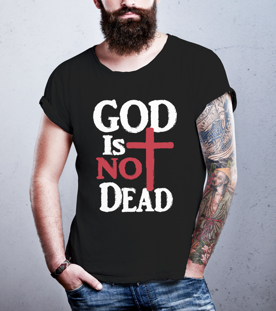 God Is Not Dead Cross Christian Faith T-Shirt