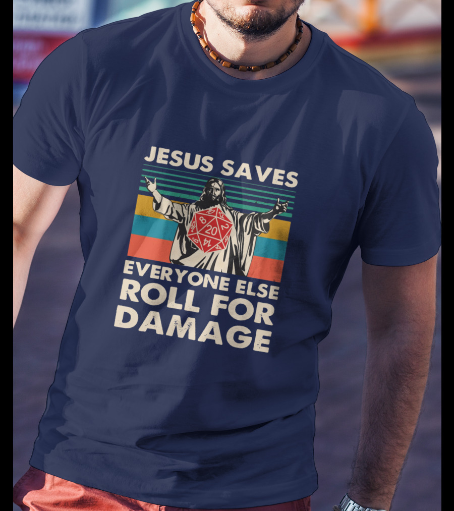 Jesus Saves D20 Everyone Else Roll For Damage Retro Stripes T-Shirt