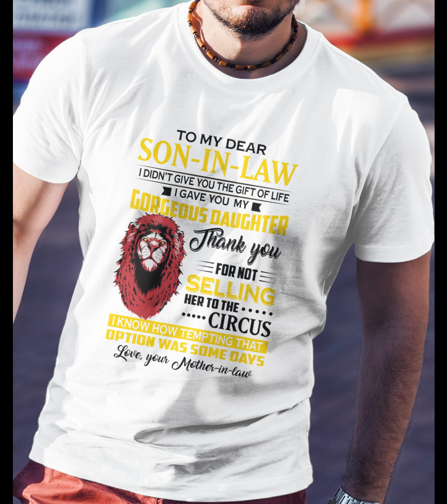 To My Dear Son-In-Law Thank You Lion Mother-In-Law Message T-Shirt
