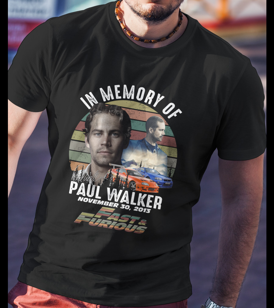 In Memory Of Paul Walker November 30, 2013 Fast And Furious T-Shirt