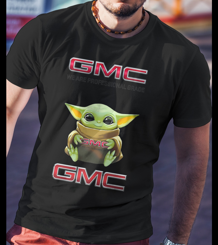 Star Wars Baby Yoda We Are Professional Grade Gmc T-Shirt