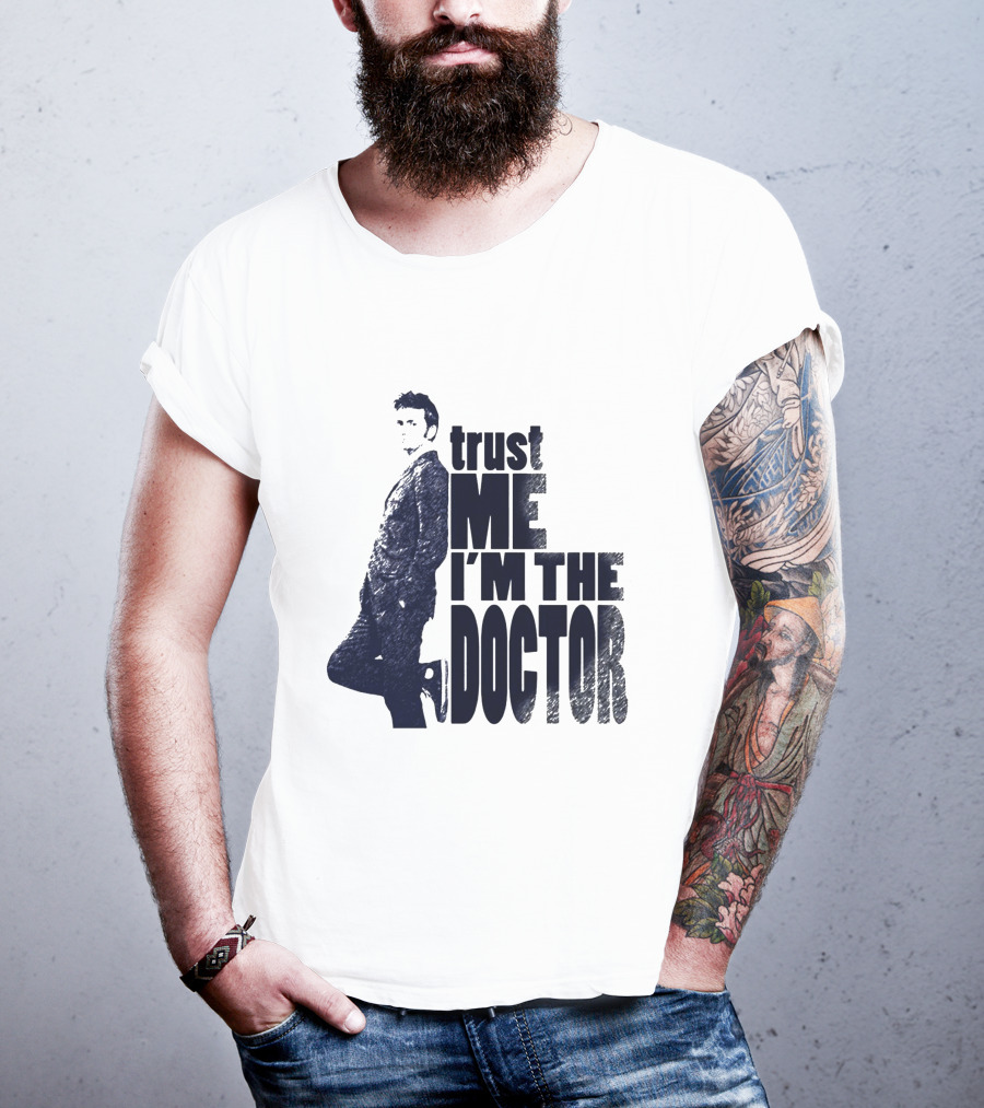 Trust Me I'm The Doctor David Tennant Doctor Who T-Shirt