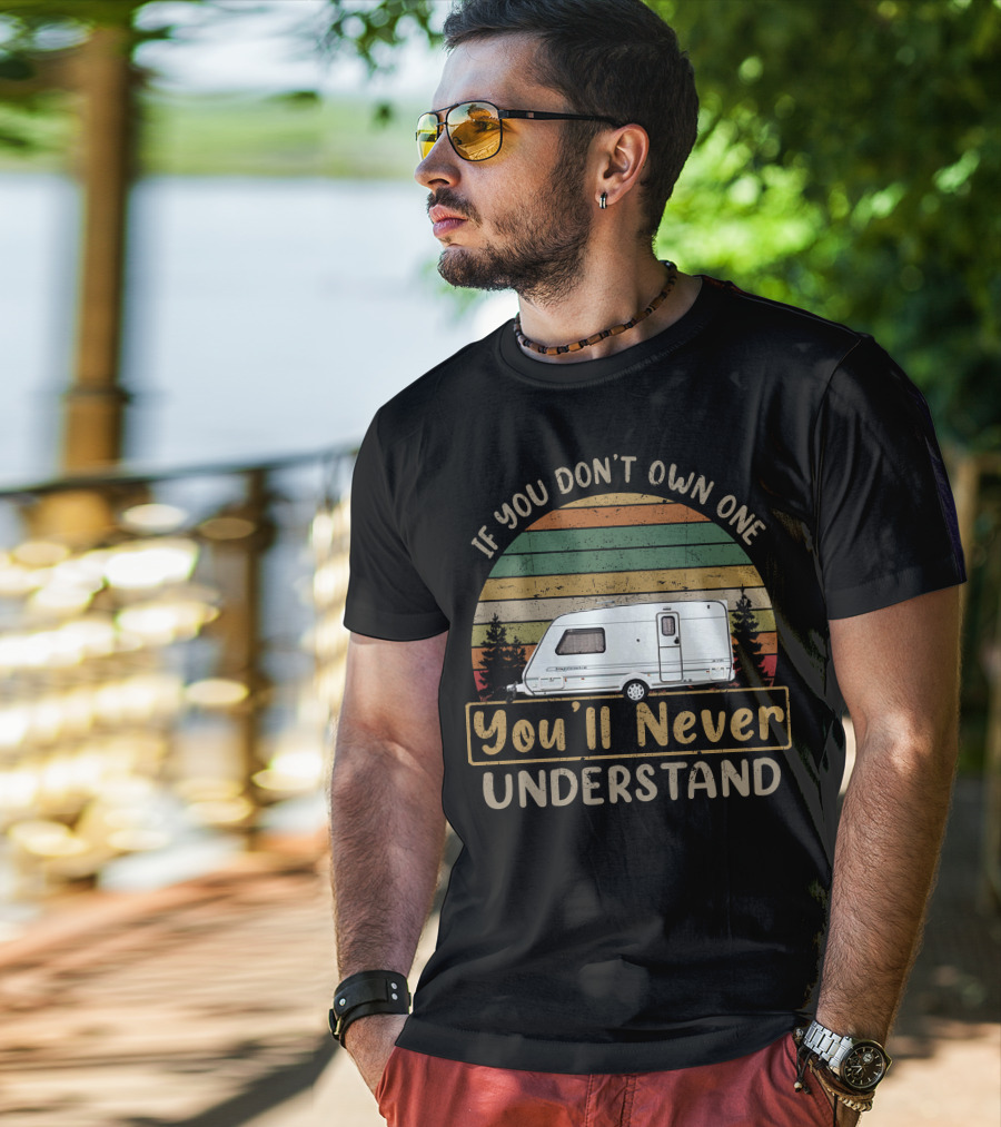 If You Don't Own One You'll Never Understand Abbey Expression T-Shirt