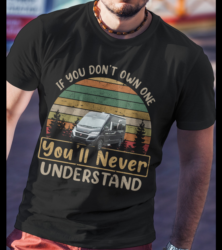If You Don't Own One You'll Never Understand Elddis Evolution Camper Van Vintage Retro Forest Sunset T-Shirt