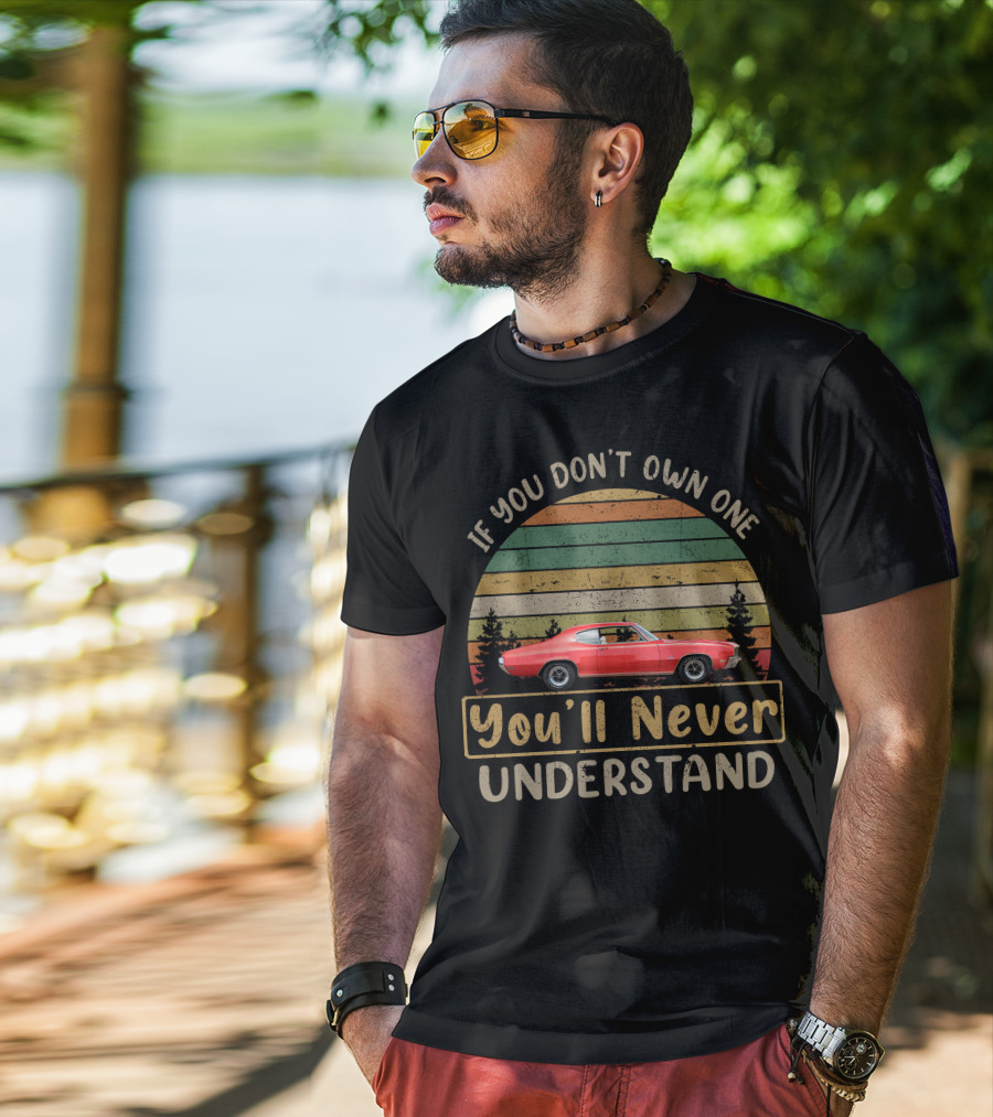 If You Don't Own One You'll Never Understand Buick GS T-Shirt