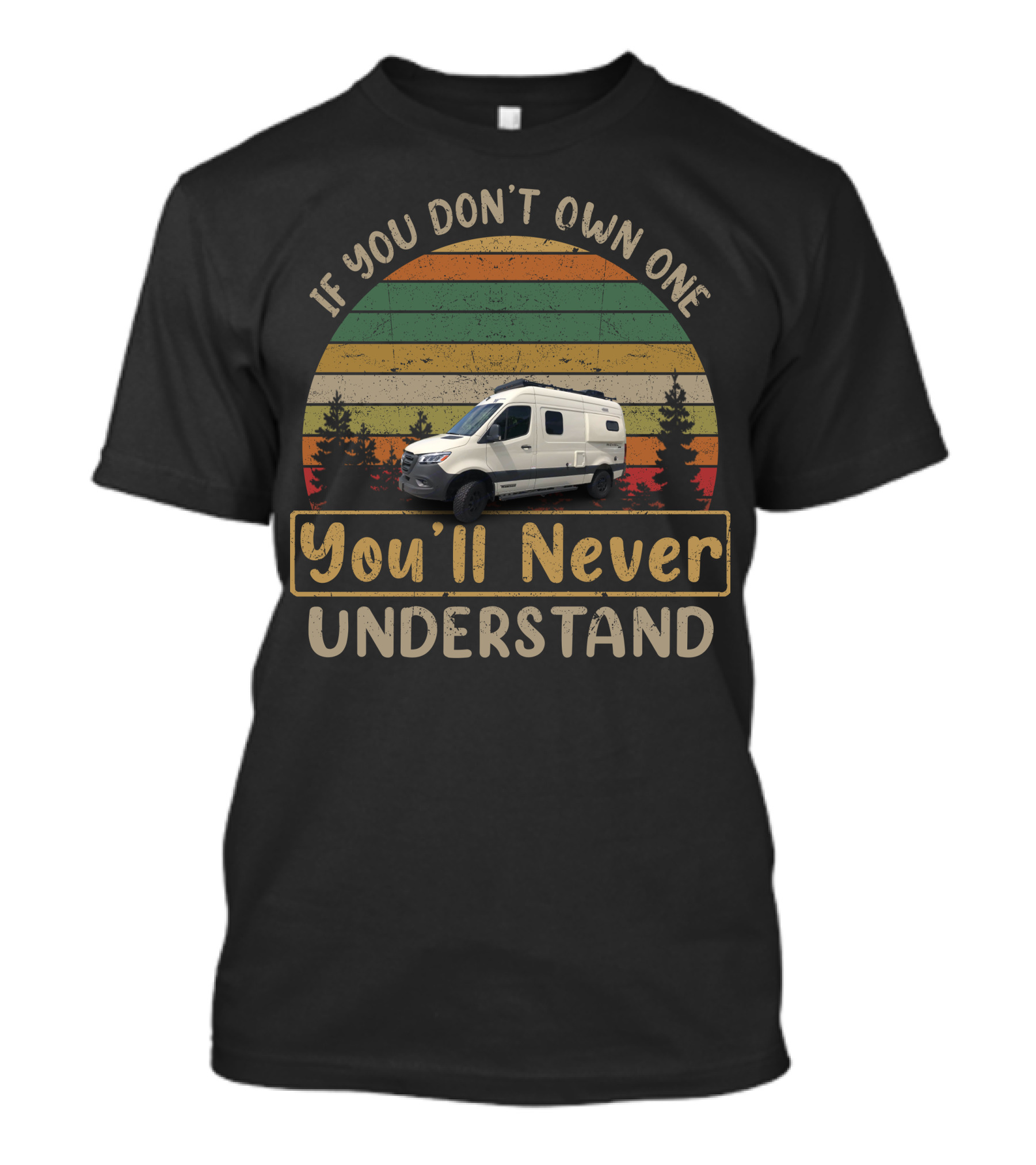 Winnebago Revel2 If You Don't Own One You'll Never Understand T-Shirt