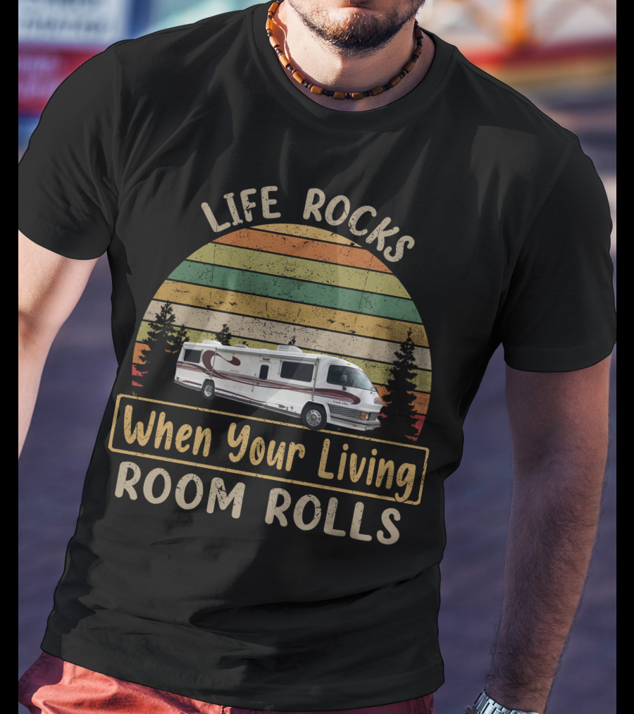 LIFE ROCKS When Your Living Room Rolls GRAN VILLA Motorhomes T-Shirt