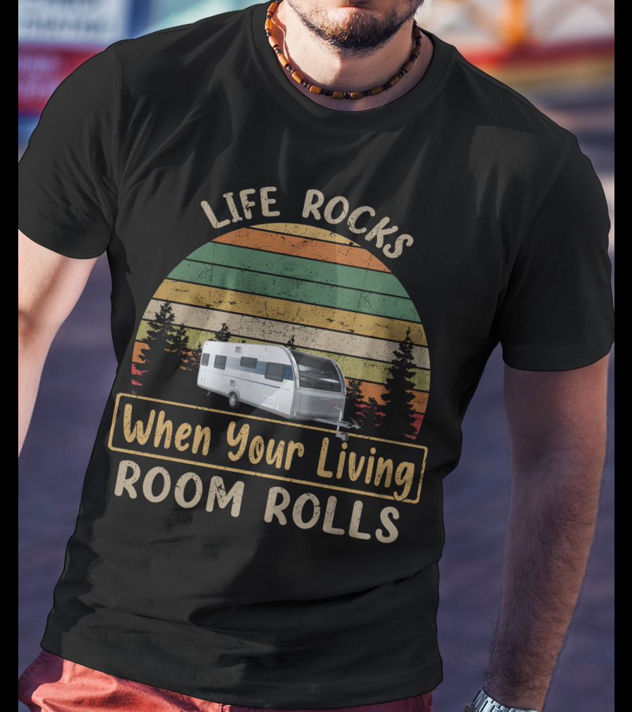 Life Rocks When Your Living Room Rolls Camper Forest Retro Stripes T-Shirt