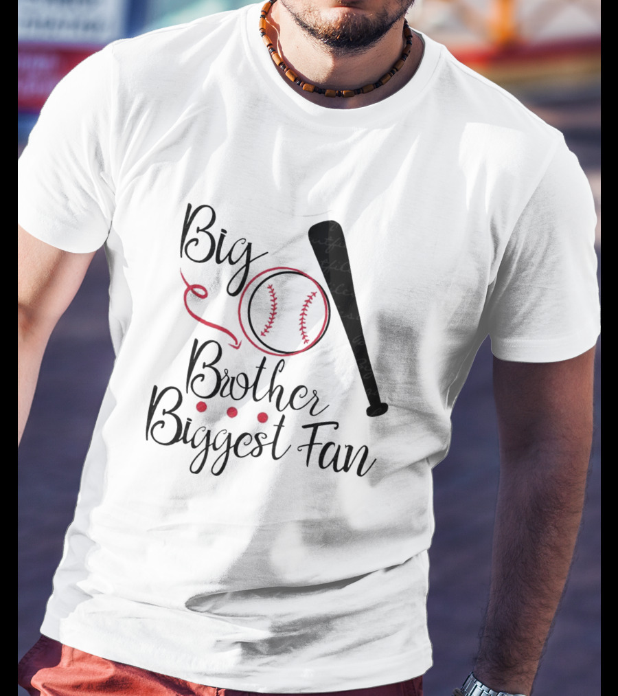 Big Brother Biggest Fan Baseball Items T-Shirt