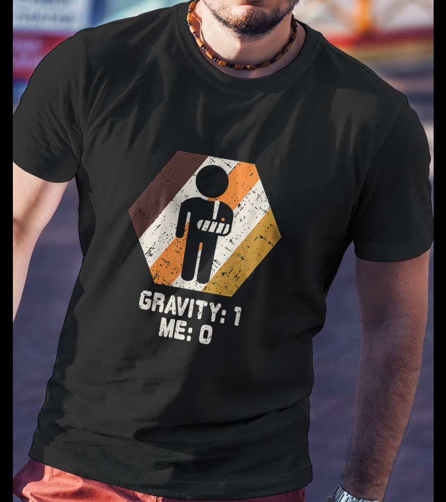 Gravity: 1 Me: 0 Broken Arm Injury Humorous Get Well Soon T-Shirt
