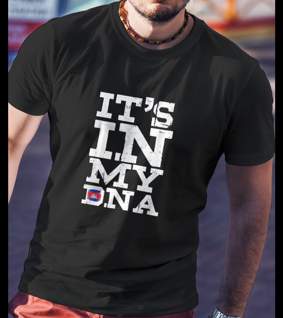 It's In My DNA Cambodia Cambodian Flag Iconic Heritage T-Shirt