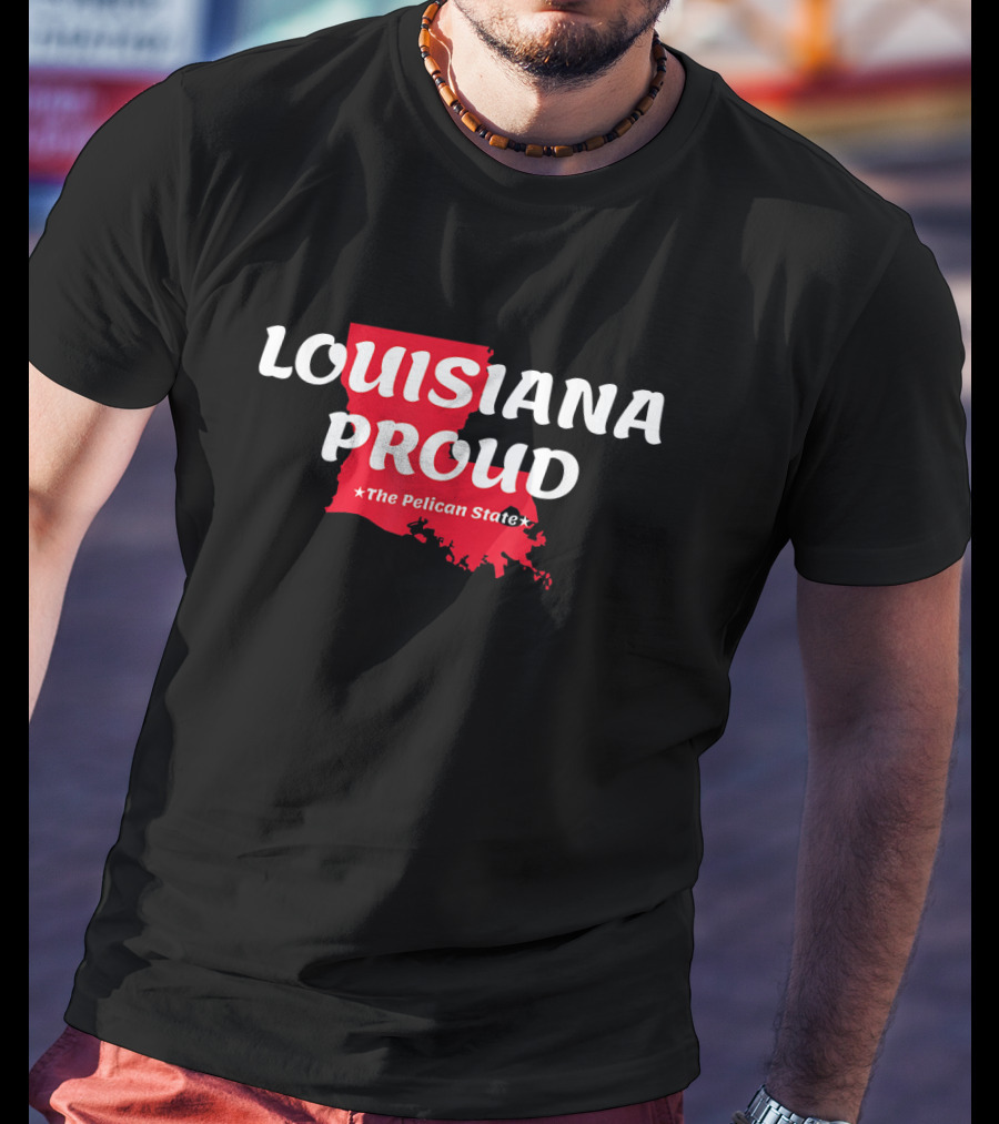 Louisiana Proud The Pelican State Map T-Shirt