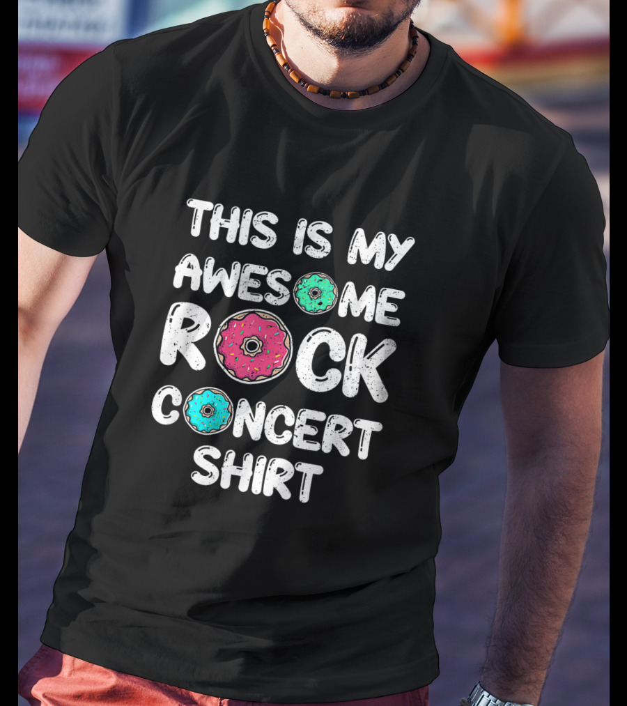 This Is My Awesome Rock And Donut Concert T-Shirt