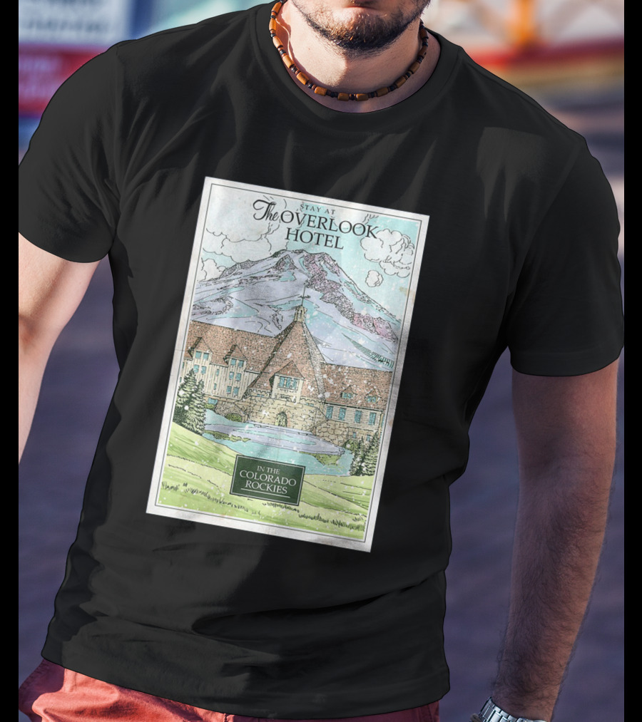 Stay At The Overlook Hotel In The Colorado Rockies Snowy Mountain T-Shirt
