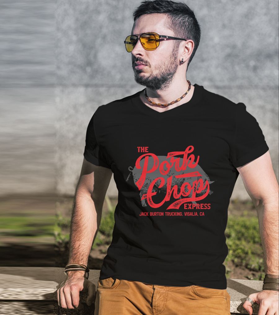 Jack Burton Trucking The Pork Chop Express Visalia CA T-Shirt