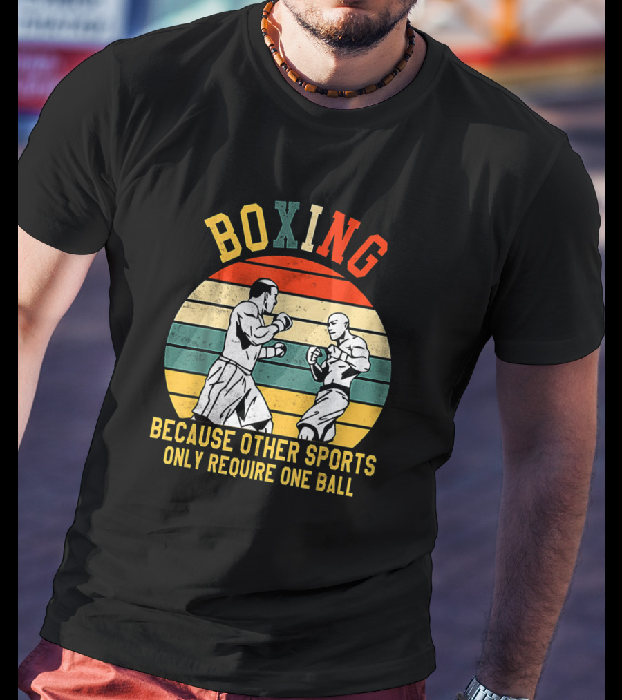 Boxing Retro Graphic With Fighters Because Other Sports Only Require One Ball T-Shirt