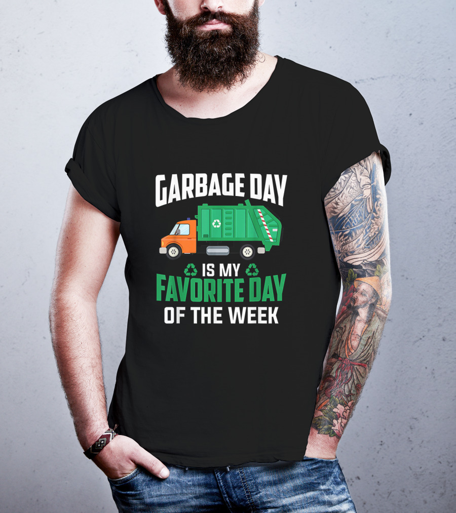 Garbage Day Is My Favorite Day Of The Week With Green And Orange Recycling Truck T-Shirt