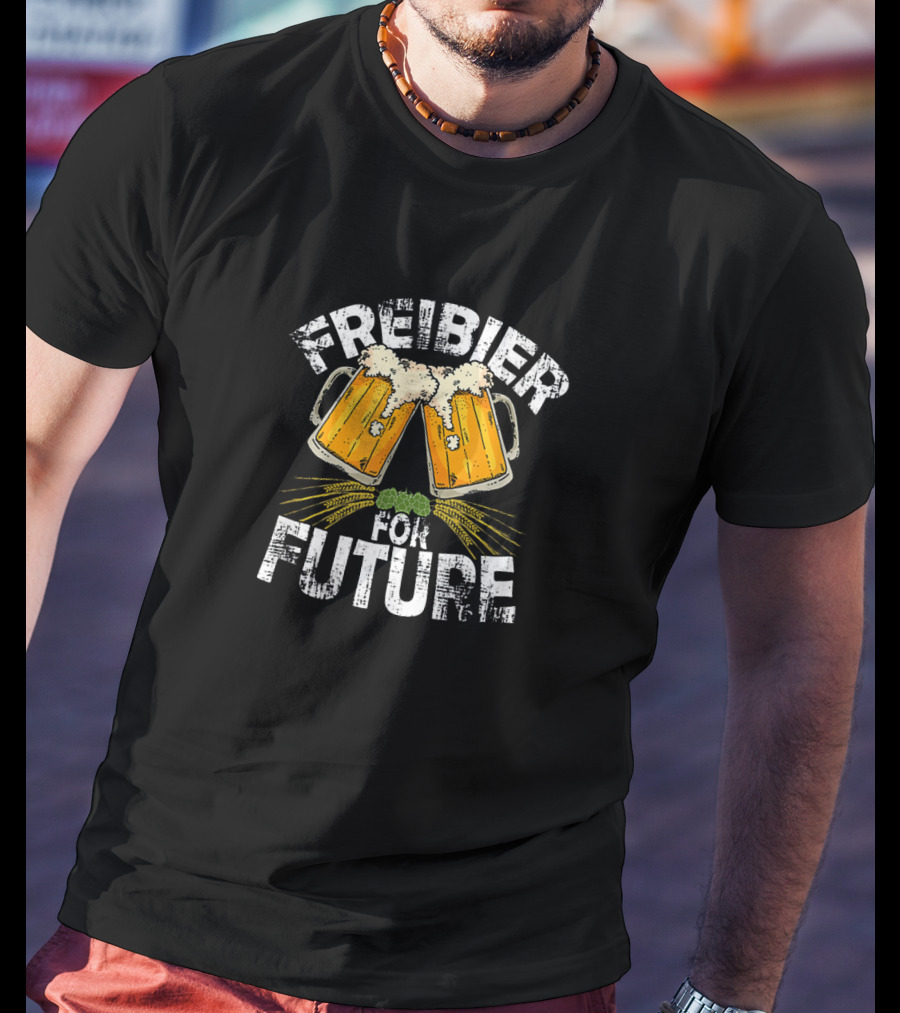 Freibier For Future Cheers With Beer Mugs And Green Hops Image T-Shirt