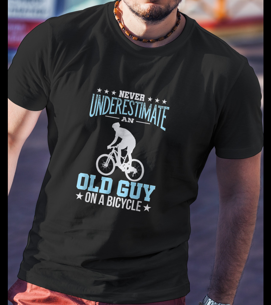 Never Underestimate An Old Guy On A Bicycle T-Shirt