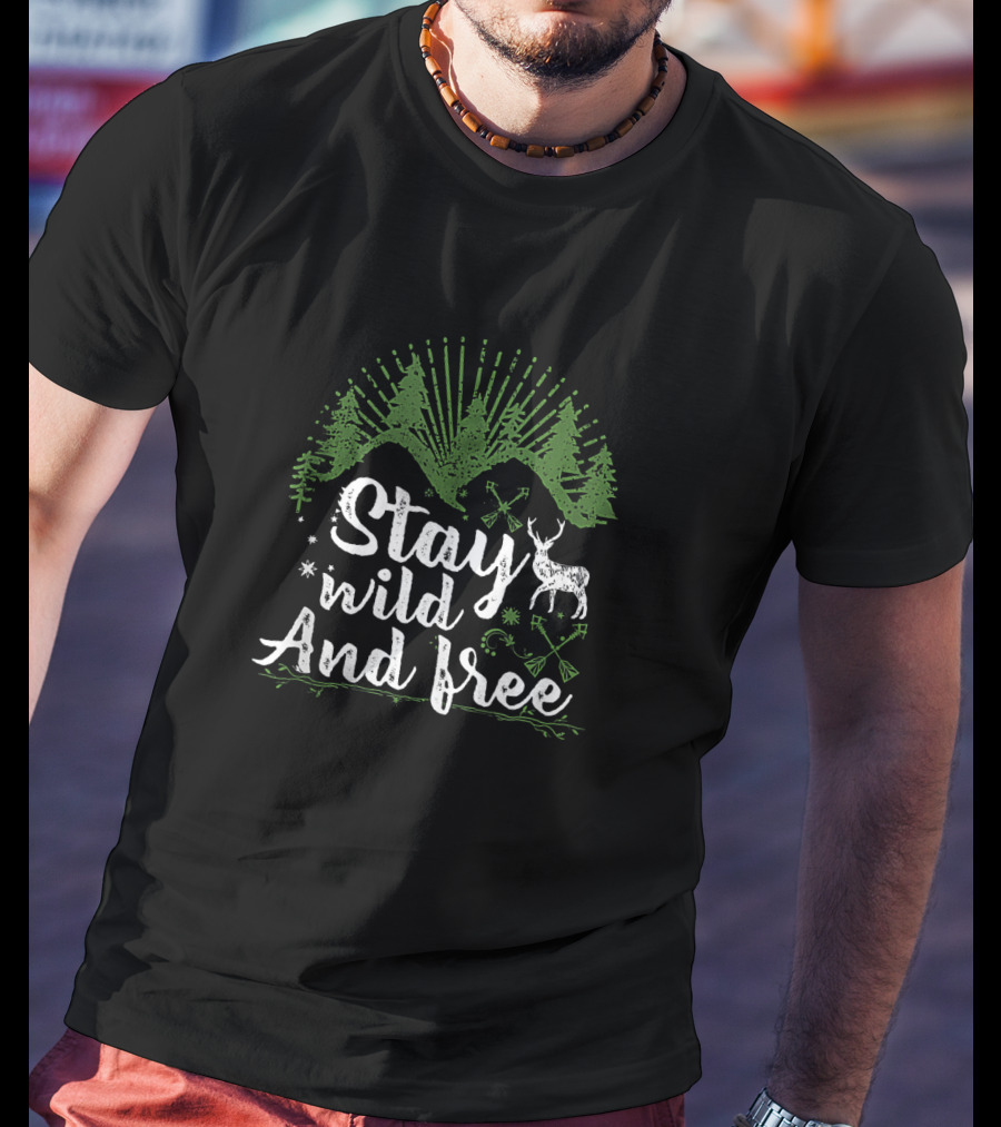 Stay Wild And Free Camp Motivational Motto With Green Mountain And Deer Forest Scene T-Shirt