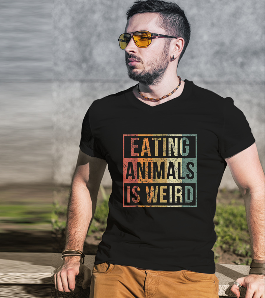 Eating Animals Is Weird Vegan Lover Funny Vegetarian T-Shirt