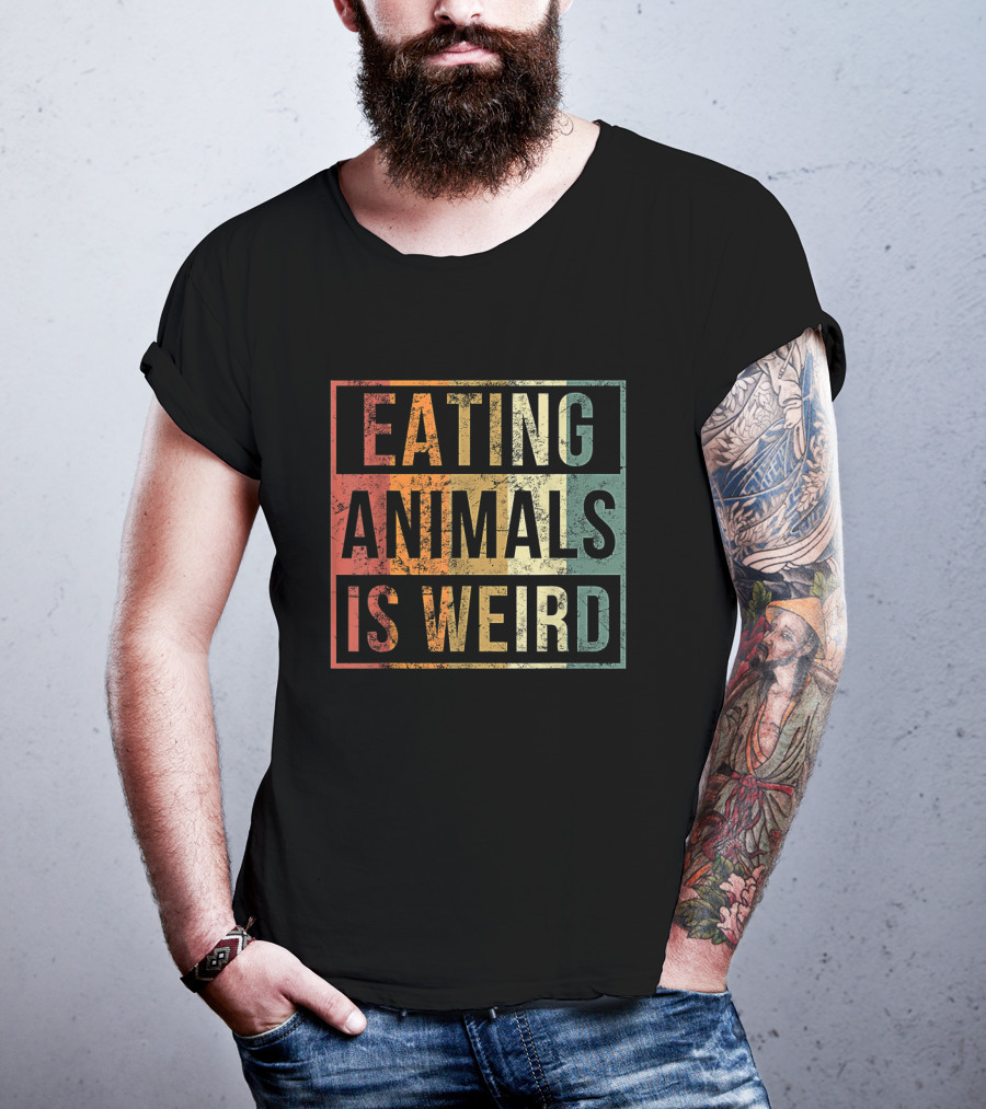 Eating Animals Is Weird Vegan Lover Funny Vegetarian T-Shirt