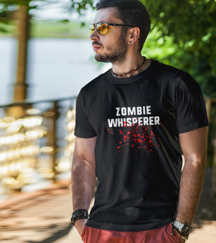 Zombie Whisperer Funny Blood Splatter Hunting Killer Hunter T-Shirt