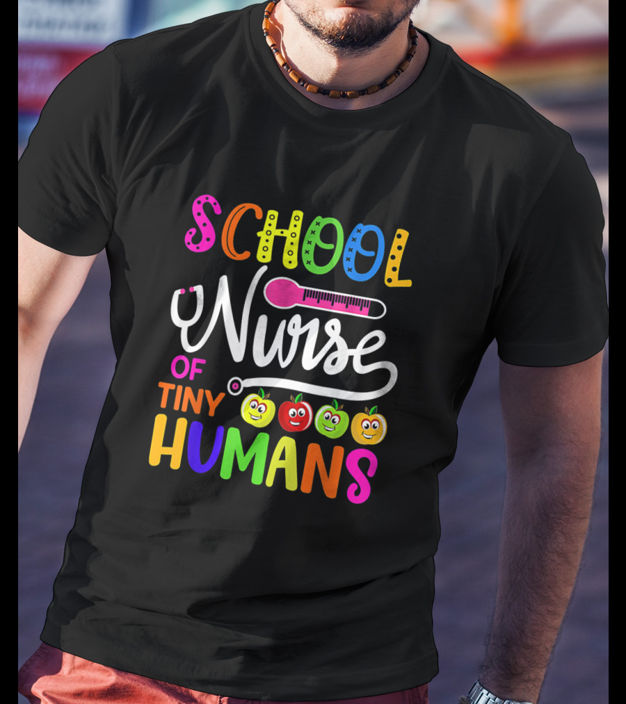 School Nurse Of Tiny Humans Colorful Back To School With Smiling Fruits T-Shirt