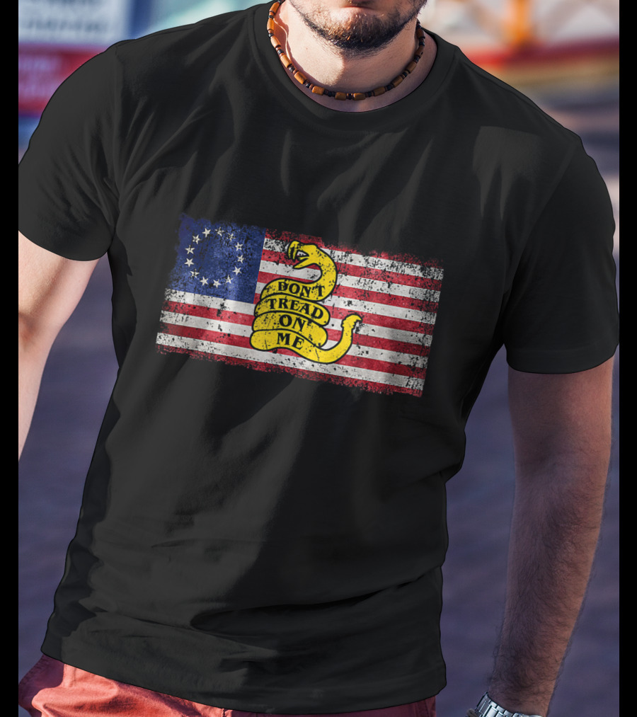 Betsy Ross Flag With Gadsden Snake And Patriotic Don't Tread On Me Banner T-Shirt