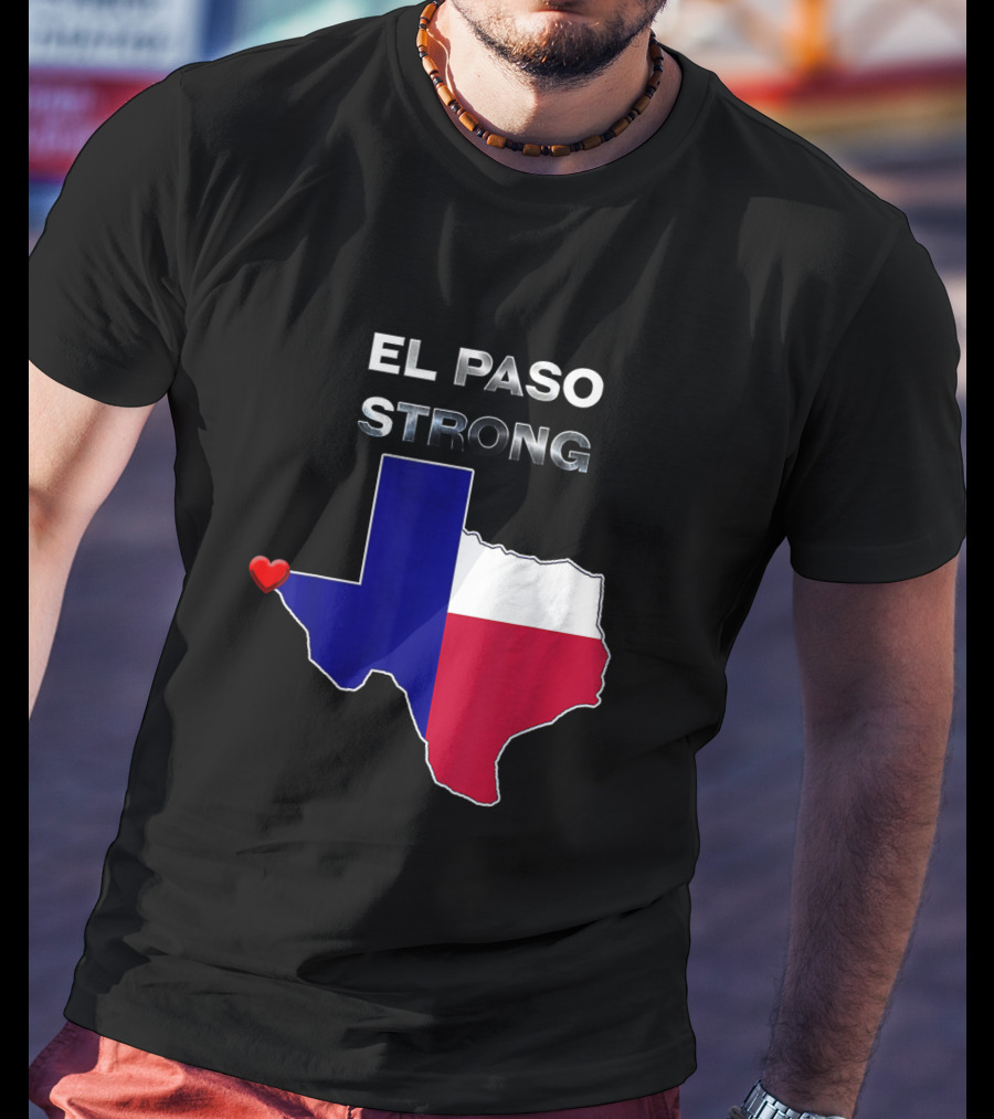 El Paso Strong Texas Map With Heart And Flag Colors T-Shirt