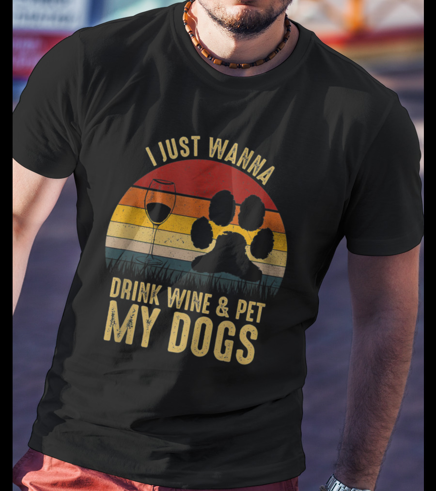 I Just Wanna Drink Wine And Pet My Dogs Retro Paw Print And Wine Glass Vintage Stripes T-Shirt
