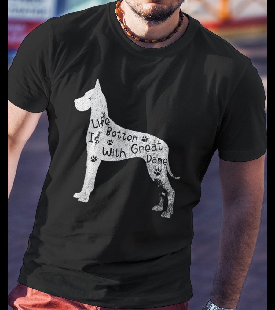 Life Is Better With Great Dane Vintage Puppy Lover T-Shirt