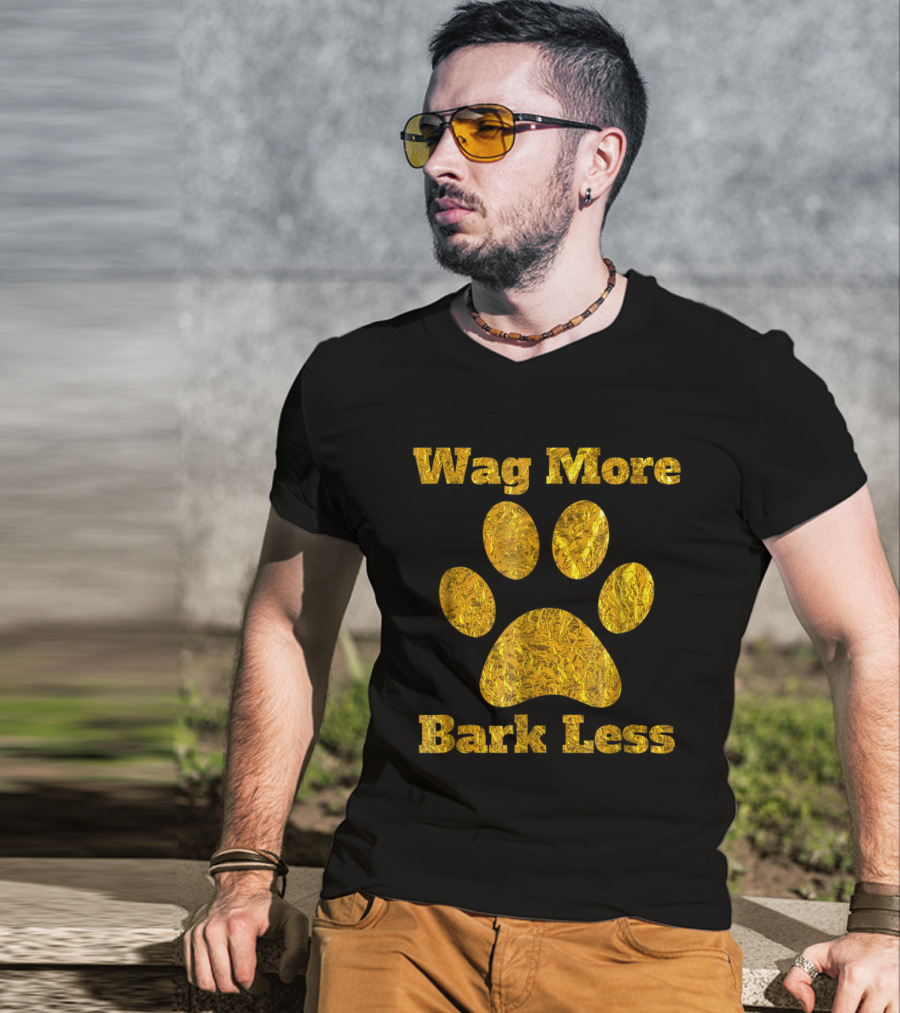 Wag More Bark Less Gold Paw Print Dog Mom Rescue Puppy Shelter T-Shirt