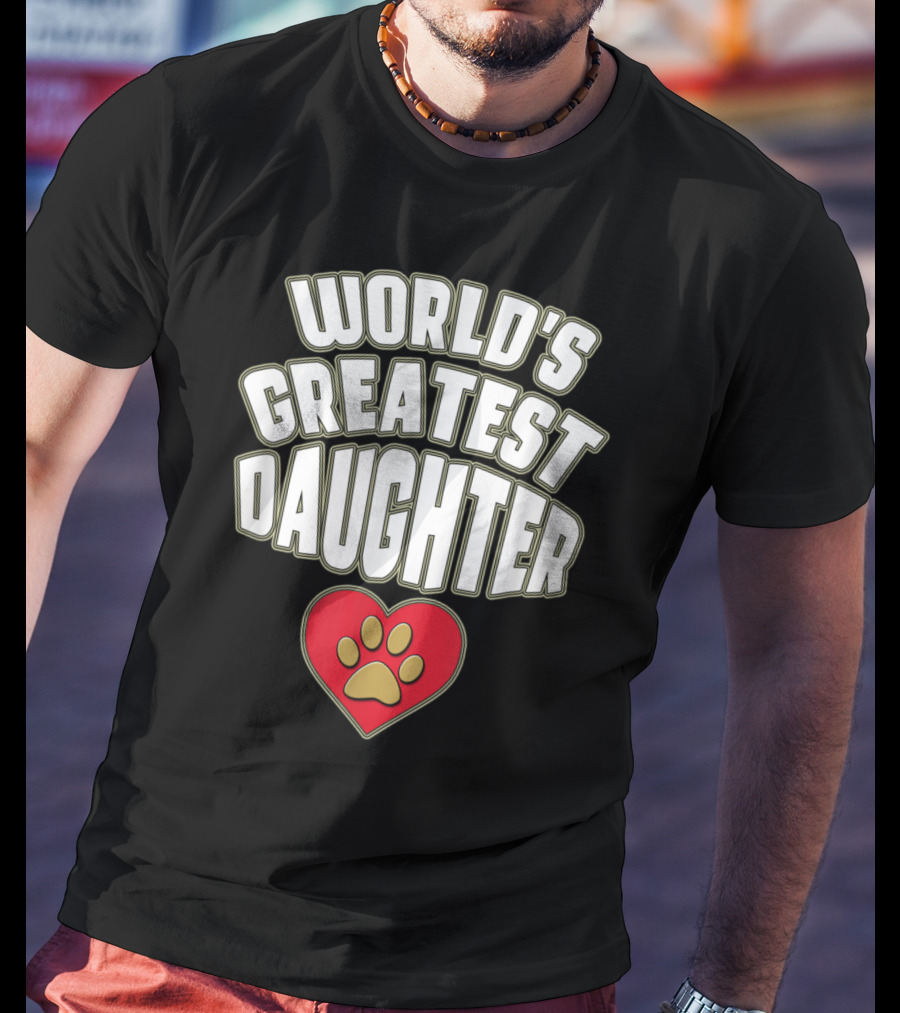 World's Greatest Daughter Heart Paw T-Shirt