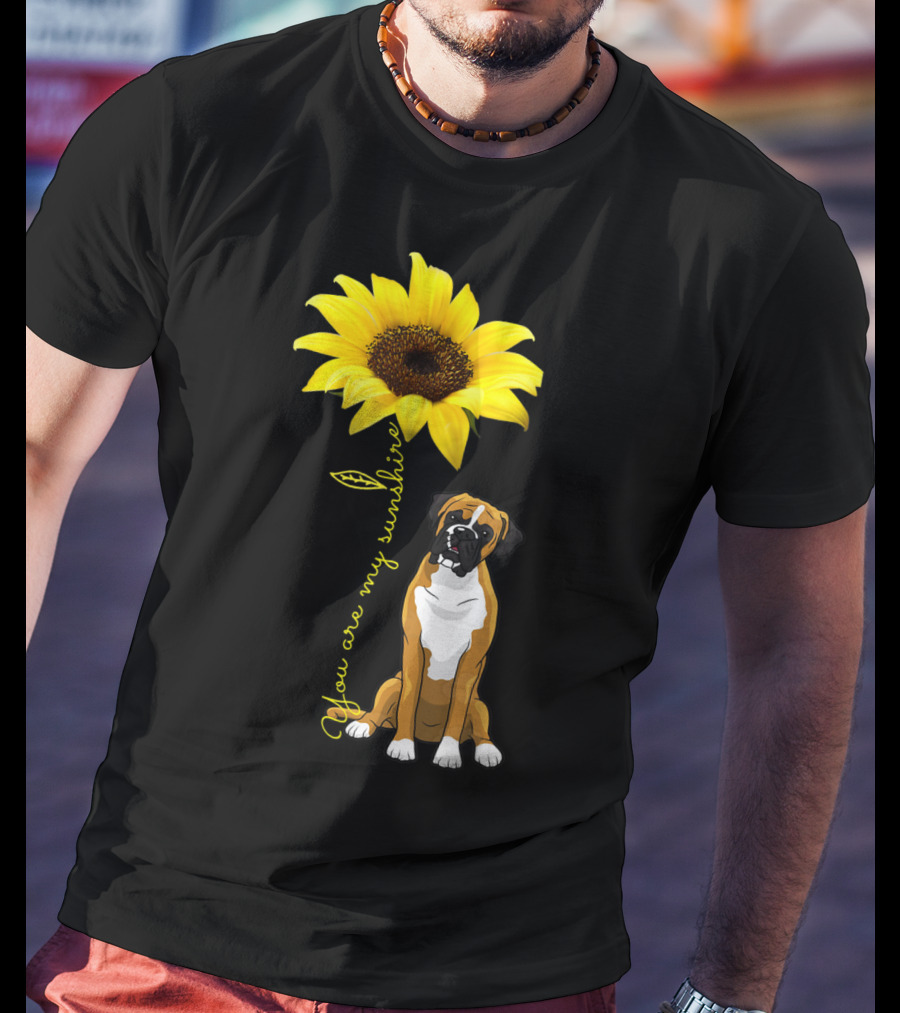 You Are My Sunshine Sunflower Cute Boxer Dog Mom Mother Day T-Shirt