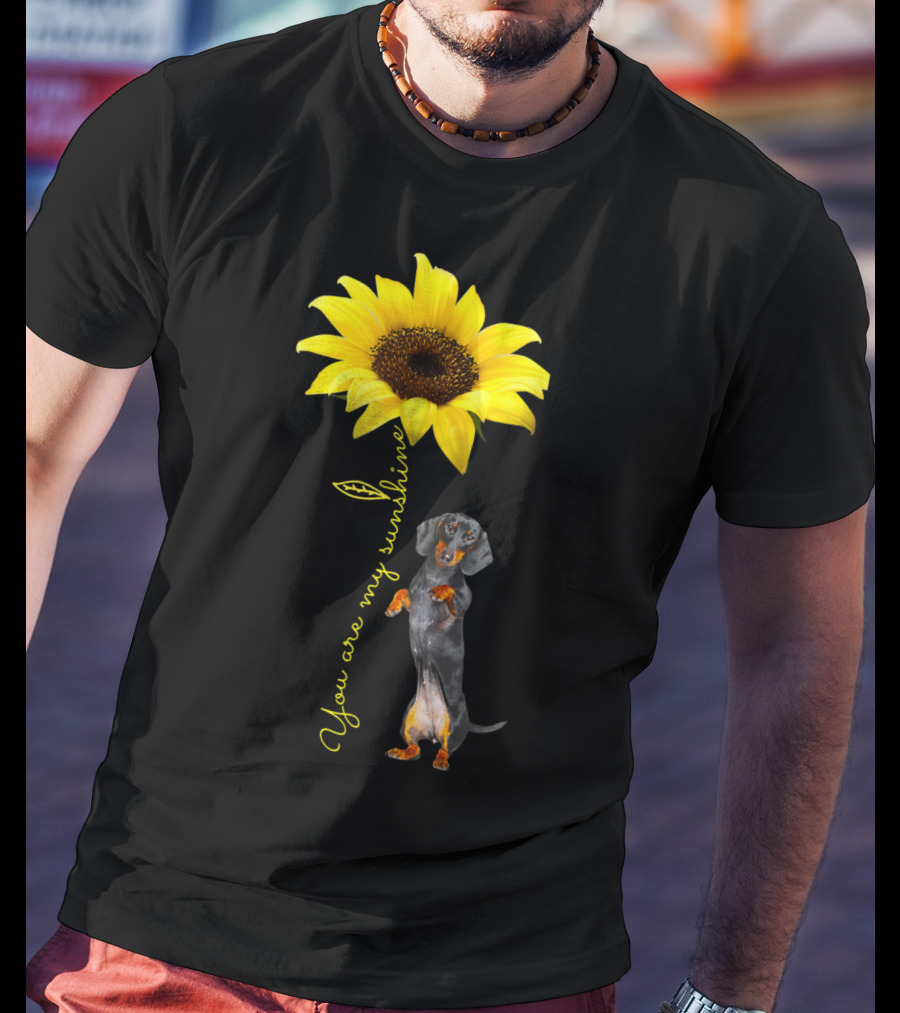 You Are My Sunshine Dachshund Doxie Mom Mother Day Sunflower T-Shirt