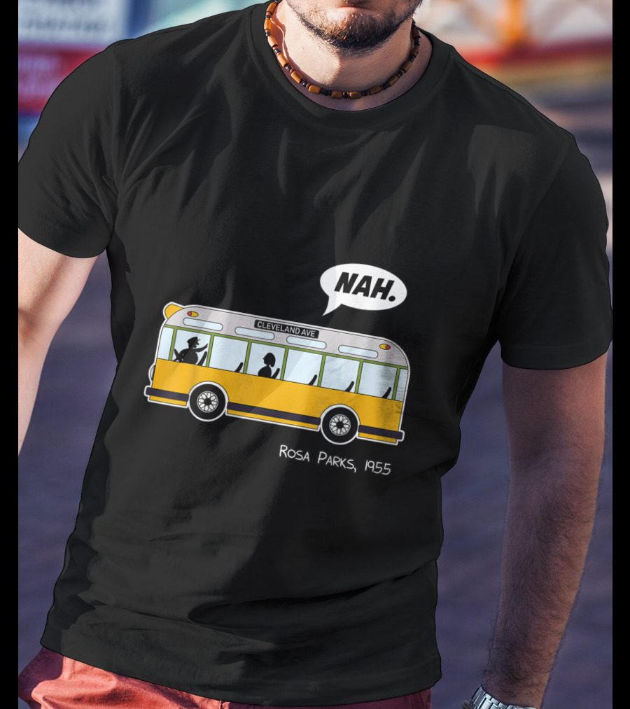 Nah Rosa Parks 1955 Cleveland Ave Equality Freedom Civil Rights Afro T-Shirt