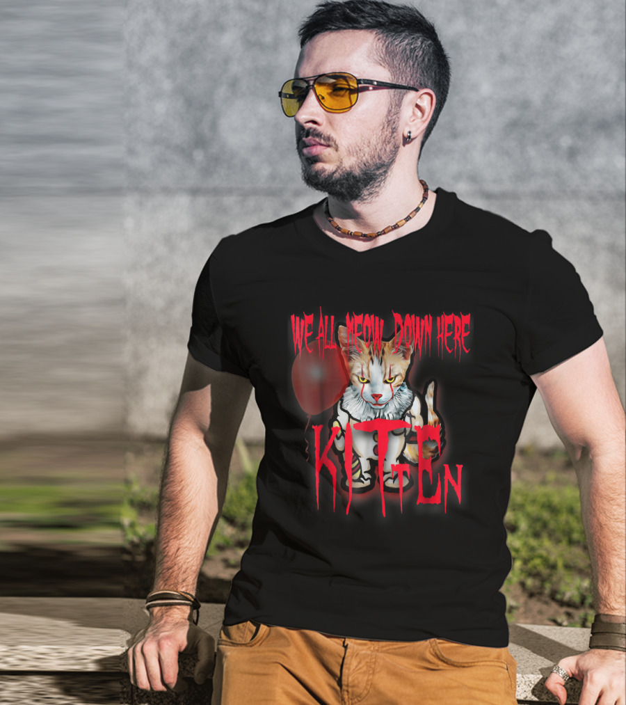We All Meow Down Here Kitten Cat With Red Balloon Scary Halloween T-Shirt