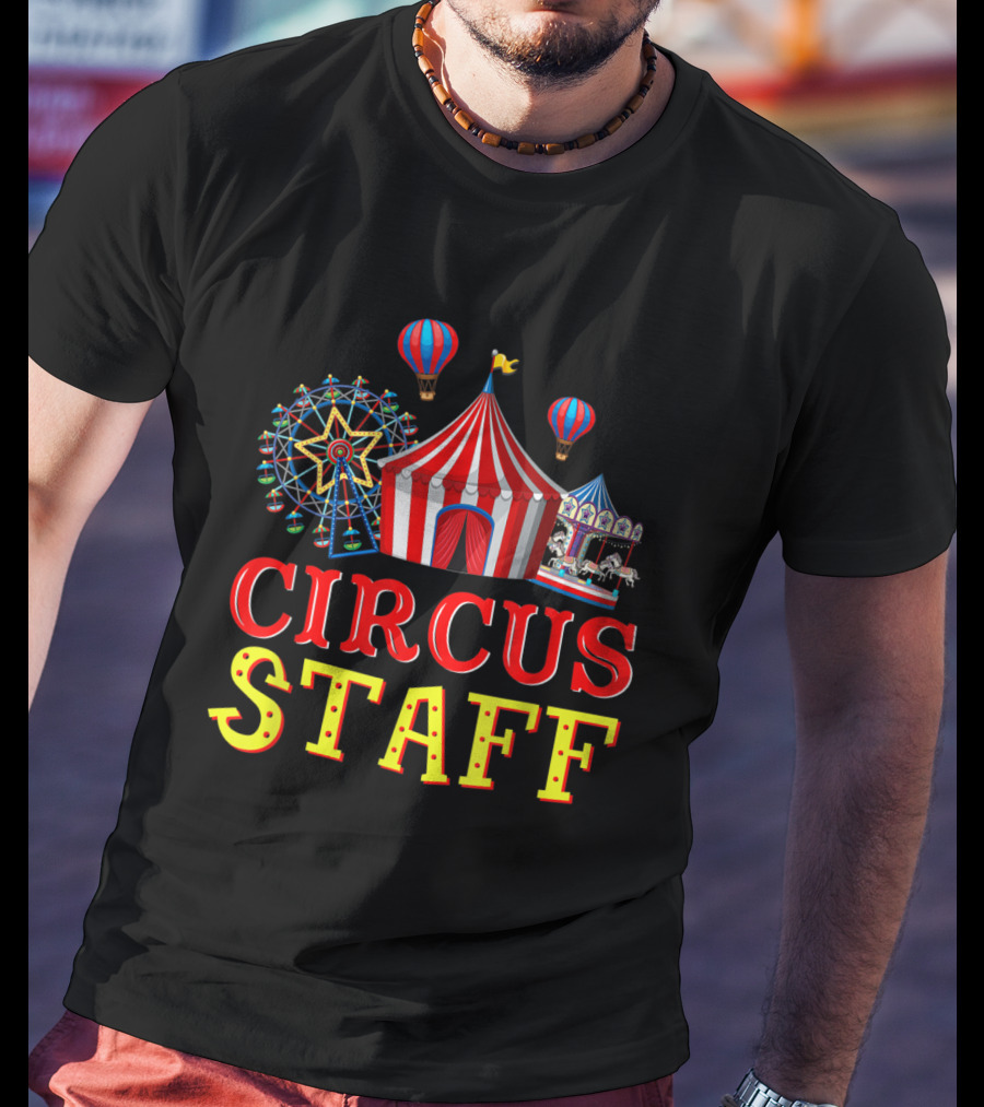 Circus Staff Event Carnival Tent Ferris Wheel Carousel Balloons T-Shirt