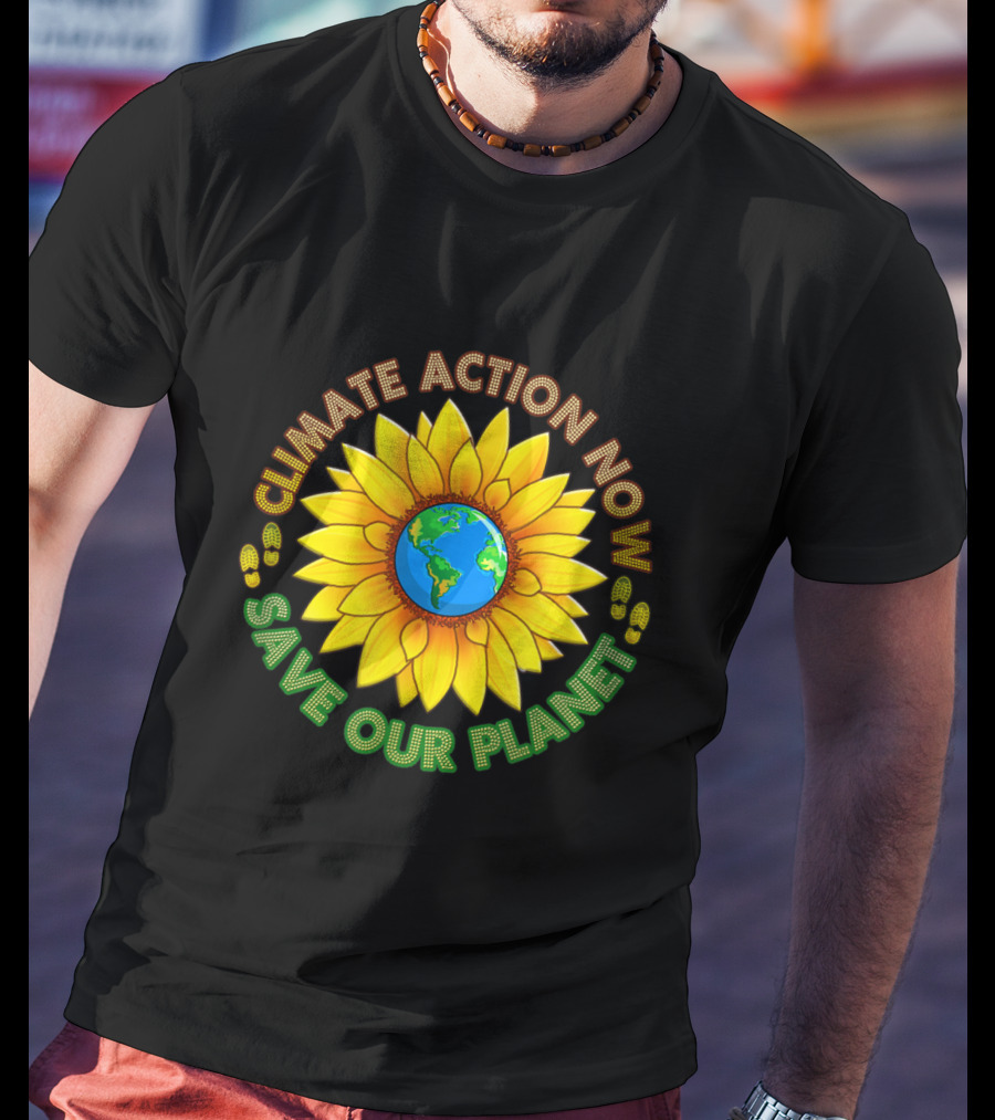 CLIMATE ACTION NOW SAVE OUR PLANET March Strike Movement Wear T-Shirt