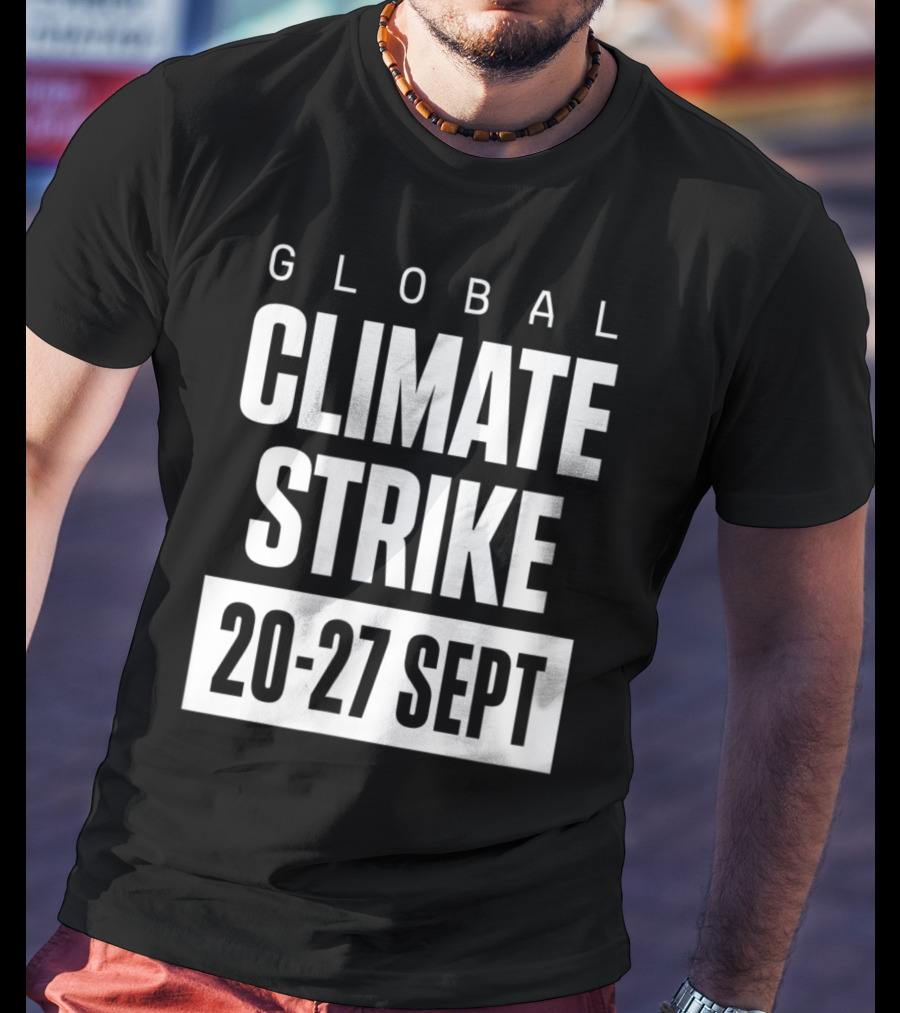 GLOBAL CLIMATE STRIKE 20-27 SEPT T-Shirt