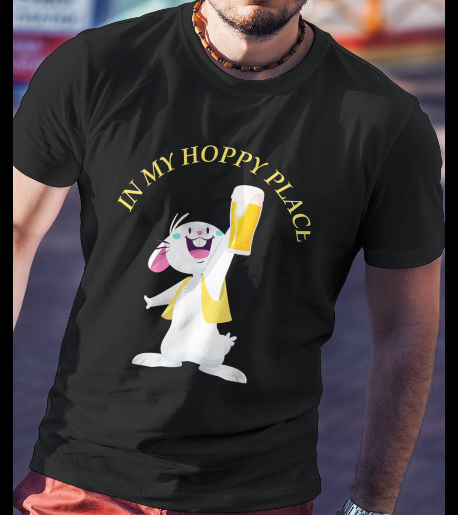 In My Hoppy Place Bunny Drinking Beer Funny Easter Cheers T-Shirt