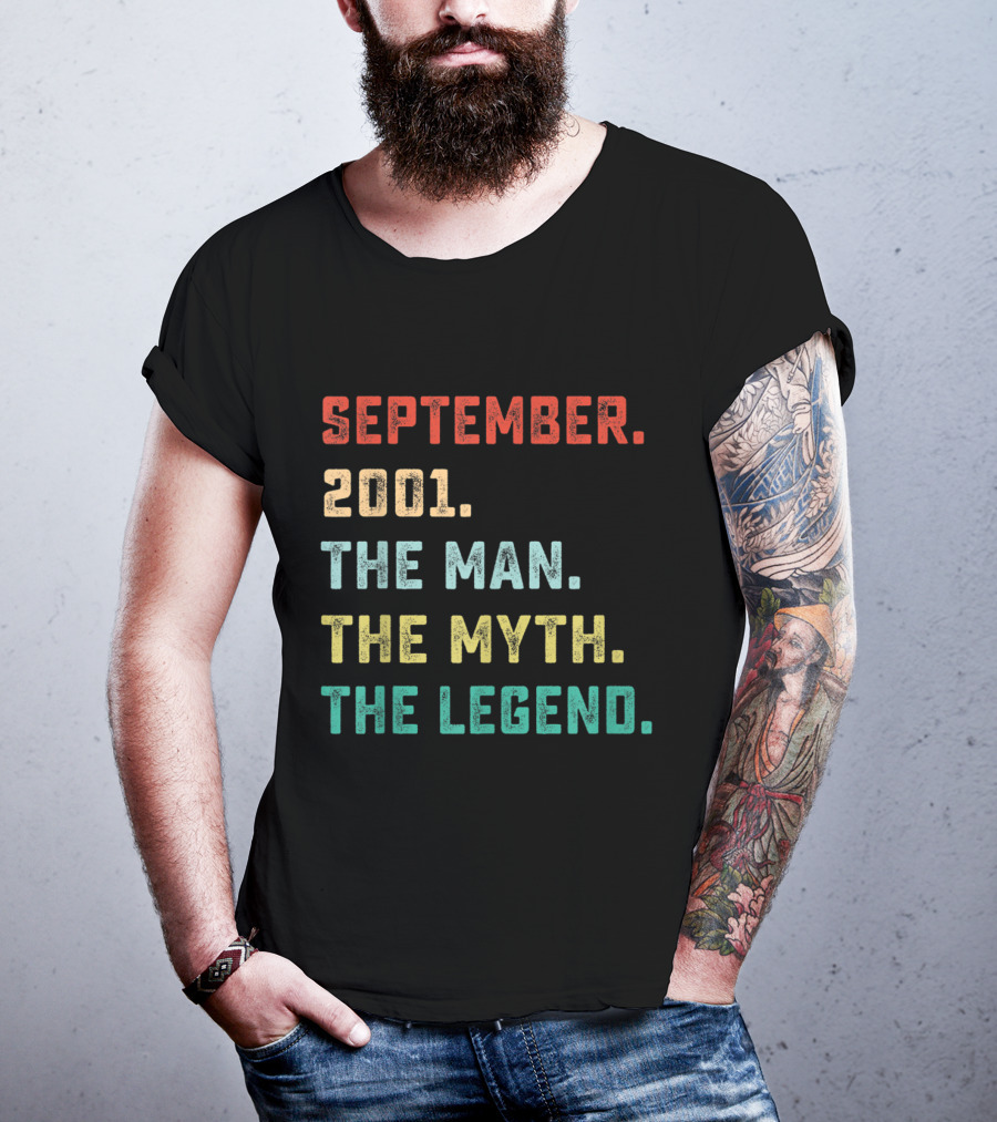 September 2001 The Man The Myth The Legend T-Shirt