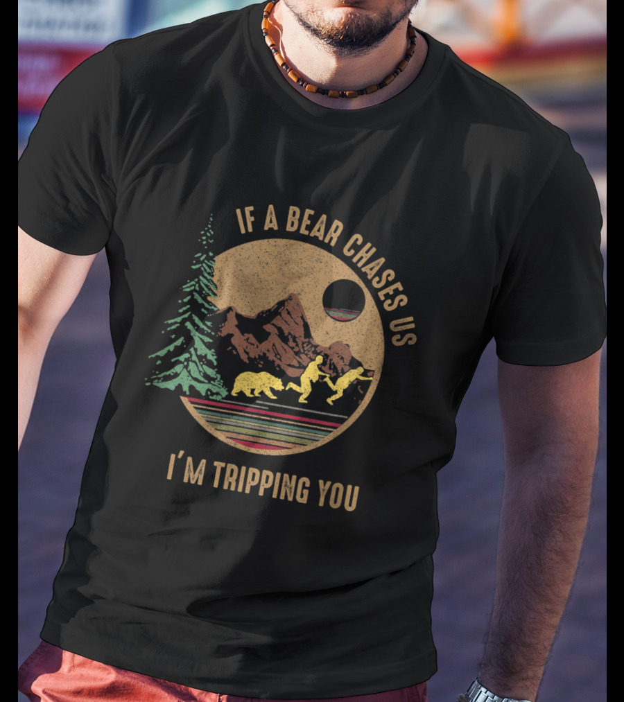 Vintage If A Bear Chases Us I'm Tripping You Camping Scene With Bear And Mountains T-Shirt