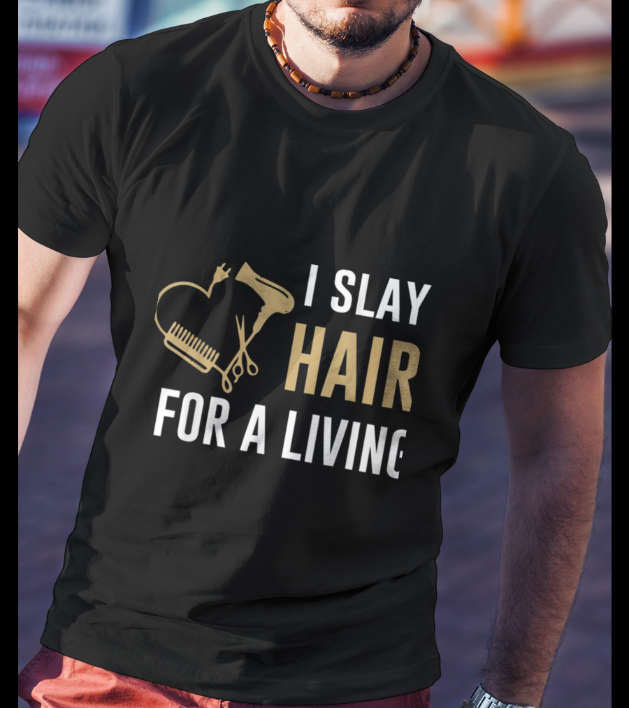 I Slay Hair For A Living Hairstylist Women Hair Stylist Tees WP8rU T-Shirt